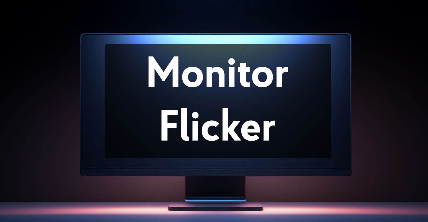 Monitor Flicker When Waking Up